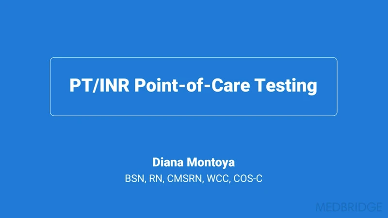 PT/INR Point-of-Care Testing | Medbridge